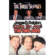 Hello It&rsquo;&rsquo;s Joe: The Last Three Stooges: Filmography
