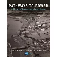 Pathways to Power: A History of Lanesborough Power Station