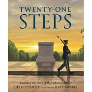 Twenty-One Steps: Guarding the Tomb of the Unknown Soldier