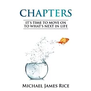 Chapters: It’’s Time To Move On To What’’s Next In Life