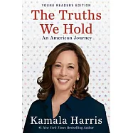 The Truths We Hold: An American Journey (Young Readers Edition)