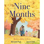Nine Months: Before a Baby Is Born