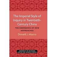 The Imperial Style of Inquiry in Twentieth-Century China: The Emergence of New Approaches