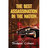 The Best Assassination in the Nation