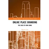 Online Place Branding: The Case of Hong Kong