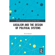 Localism and the Design of Political Systems