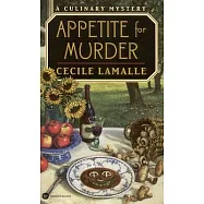 Appetite for Murder: A Culinary Mystery