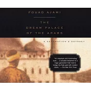 The Dream Palace of the Arabs: A Generation’’s Odyssey