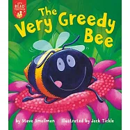 The Very Greedy Bee