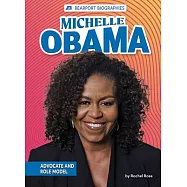 Michelle Obama: Advocate and Role Model