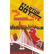 Startup Dot Love: An IT-Novel About Love, Startups and the Golden Gate Bridge