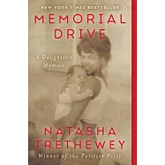 Memorial Drive: A Daughter’’s Memoir