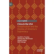 China & the USA: Globalisation and the Decline of America’’s Supremacy