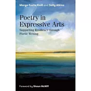 Poetry in Expressive Arts: Supporting Resilience Through Poetic Writing