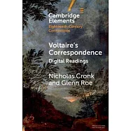 Voltaire’’s Correspondence: Digital Readings