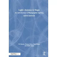 Light, Science and Magic: An Introduction to Photographic Lighting
