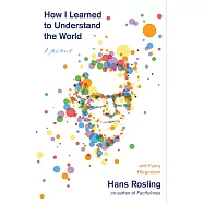 How I Learned to Understand the World : A Memoir