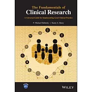 The Fundamentals of Clinical Research: A Universal Guide for the Clinical Trial Professional