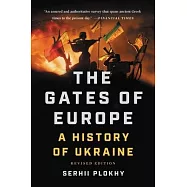The Gates of Europe: A History of Ukraine