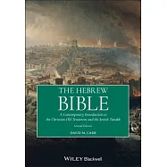 The Hebrew Bible: A Contemporary Introduction to the Christian Old Testament and Jewish Tanakh