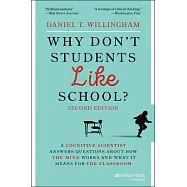 Why Don&rsquo;&rsquo;t Students Like School?: A Cognitive Scientist Answers Questions about How the Mind Works and What It Means