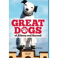 Great Dogs of Albany and Beyond
