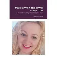 Make a wish and it will come true