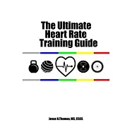 The Ultimate Heart Rate Training Guide