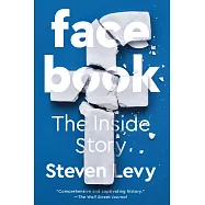 Facebook: The Inside Story