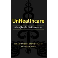 UnHealthcare: A Manifesto for Health Assurance