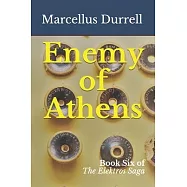 Enemy of Athens: Book 6 of the Elektros Saga
