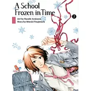 A School Frozen in Time, Volume 2