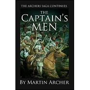 The Captain’’s Men: Life in Medieval England was a War for Thrones