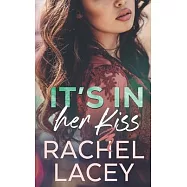 It’’s in Her Kiss