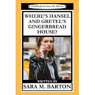 Where&rsquo;&rsquo;s Hansel and Gretel&rsquo;&rsquo;s Gingerbread House?