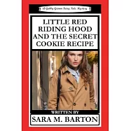 Little Red Riding Hood and the Secret Cookie Recipe