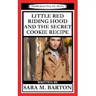 Little Red Riding Hood and the Secret Cookie Recipe