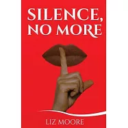 Silence, No More