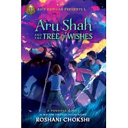 Rick Riordan Presents: Aru Shah and the Tree of Wishes-A Pandava Novel Book 3