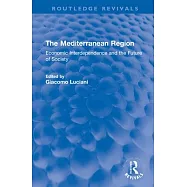 The Mediterranean Region: Economic Interdependence and the Future of Society
