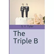 The Triple B