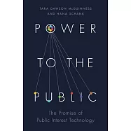 Power to the Public: The Promise of Public Interest Technology
