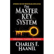 The Master Key System (Original Classic Edition)