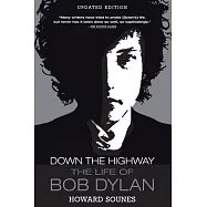 Down the Highway: The Life of Bob Dylan