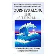 Journeys Along the Silk Road