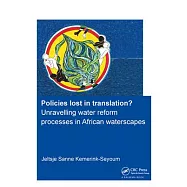 Policies Lost in Translation? Unravelling Water Reform Processes in African Waterscapes