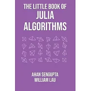 The Little Book of Julia Algorithms: A workbook to develop fluency in Julia programming