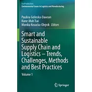 Smart and Sustainable Supply Chain and Logistics - Trends, Challenges, Methods and Best Practices: Volume 1