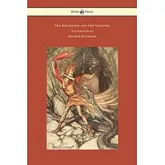 The Rhinegold and The Valkyrie - The Ring of the Niblung - Volume I - Illustrated by Arthur Rackham