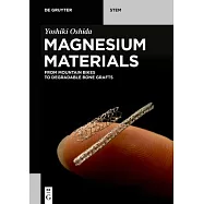Magnesium Materials: From Mountain Bikes to Degradable Bone Grafts